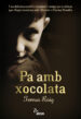 PA AMB XOCOLATA di ROIG , TERESA 