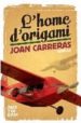 L HOME D ORIGAMI di CARRERAS, JOAN 