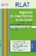 RAGLAMENTO DE LINEAS ELECTRICAS DE ALTA TENSION: Y SUS INSTRUCCIO NES TECNICAS COMPLEMENTARIAS ITC-LAT 01 A 09 di VV.AA. 
