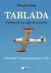 TABLADA. CRONICA DE UN SIGLO DE AVIACION 1910-2010: CENTENARIO DEL PRIMER VUELO de SALAS, NICOLAS 