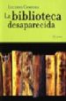 LA BIBLIOTECA DESAPARECIDA di CANFORA, LUCIANO 