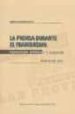 LA PRENSA DURANTE EL FRANQUISMO: REPRESION, CENSURA Y NEGOCIO de BORDERIA ORTIZ, ENRIQUE 