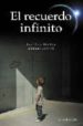 EL RECUERDO INFINITO de RUIZ BERDEJO, RAUL  BRIANTE, MANUEL 
