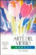 EL ARTE DEL VIDRIO: MANUAL di FOSTER, VIV 