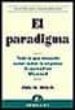 EL PARADIGMA: TODO LO QUE NECESITO SABER SOBRE LA EMPRESA LO APR ENDI EN MICROSOFT di BICK, JULIE 