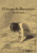 EL BOSQUE DE ALBARICOQUES di LOPEZ, DAVID. 
