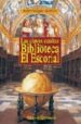 LAS CLAVES OCULTAS DE LA BIBLIOTECA DE EL ESCORIAL di VAZQUEZ MARISCAL, ANDRES 