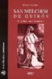 SAN MELCHOR DE QUIROS. PRIMER SANTO ASTURIANO di CERRA SUAREZ, SILVERIO 