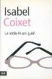 LA VIDA ES UN GUIO de COIXET, ISABEL 