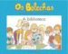 OS BOLECHAS: A BIBLIOTECA (PINTA E COLOREA) di VV.AA. 