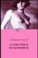 LA VIDA SEXUAL DE CATHERINE M. de MILLET, CATHERINE 