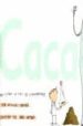 CACA: UNA HISTORIA NATURAL DE L INNOMBRABLE di DAVIES, NICOLA 