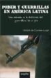 PODER Y GUERRILLAS EN AMERICA LATINA di CURREA-LUGO, VICTOR DE 