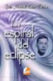 LA ESPIRAL DEL ECLIPSE de CANO PAVON, JOSE MANUEL 