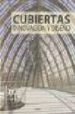 CUBIERTAS: INNOVACION Y DISEO di VV.AA. 