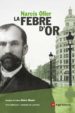 LA FEBRE D OR (SELECCIO DE CAPITOLS) di OLLER, NARCIS 
