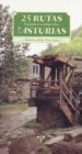 VEINTICINCO RUTAS TURISTICO-CULTURALES DE ASTURIAS di CHAO, FRANCISCO JAVIER 