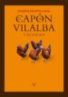 EL CAPON DE VILALBA Y SU COCINA de FELPETO LAGOA, MATILDE 