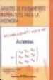 APUNTES DE FUNDAMENTOS MATEMATICOS DE LA INGENIERIA: ALGEBRA de RAMIREZ FERNANDEZ, ANTONIO J  HERRERO DEBON, ALICIA 