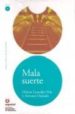 MALA SUERTE: LEEN EN ESPAOL NIVEL 1 di VV.AA. 