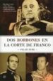 DOS BORBONES EN LA CORTE DE FRANCO di EYRE, PILAR 