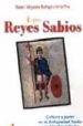 LOS REYES SABIOS di RODRIGUEZ DE LA PEA, MANUEL A. 