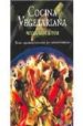 COCINA VEGETARIANA MEDITERRANEA: RECETAS VEGETARIANAS INNOVADORAS PARA COCINEROS INTREPIDOS de SWARBRICK, JANET 