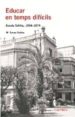EDUCAR EN TEMPS DIFICILS: ESCOLA TALITHA (1956-1974) di CODINA, MARIA TERESA 