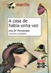 A CASA DE HABIA UNHA VEZ di FERNANDEZ, ANA 