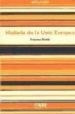 HISTORIA DE LA UNIO EUROPEA (VULL SABER) de MORATA, FRANCESC 
