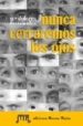 NUNCA CERRAREMOS LOS OJOS di FERNANDEZ, MARIA DOLORES 