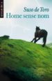 HOME SENSE NOM de TORO, SUSO DE 