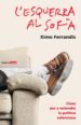L ESQUERRA AL SOFA di FERRANDIS , XIMO 