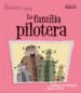 LA FAMILIA PILOTERA    LETRA IMPRENTA de ARMENGOL, GEMMA 