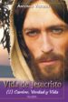 VIDA DE JESUCRISTO (2): CAMINO, VERDAD Y VIDA di VAZQUEZ, ANTONIO 