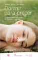 DORMIR PARA CRECER: LA IMPORTANCIA DE CUIDAR EL DESCANSO NOCTURNO di VV.AA. 