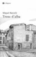 TRENC D ALBA di BARCELO, MIQUEL 