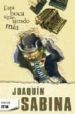 ESTA BOCA SIGUE SIENDO MIA de SABINA, JOAQUIN 