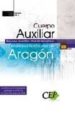 CUERPO AUXILIAR ESCALA AUXILIAR ADMINISTRATIVA. COMUNIDAD AUTONOM A DE ARAGON. TEMARIO  VOL. II di VV.AA. 