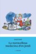 LA MERAVELLOSA MEDECINA D EN JORDI de DAHL, ROALD 