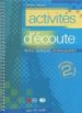 ACTIVITES D ECOUTE. FICHES PRATIQUES PHOTOCOPIABLES (INTERMEDIAIR E 2) (INCLUYE CD-ROM) di VINCENT, ELECTRE 