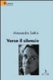 VERSO IL SILENZIO di SALVINI, ALESSANDRO 