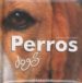 PERROS = DOGS (ED. BILINGE) di VV.AA. 