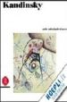 KANDINSKY NELLE COLLEZIONI SVIZZERE di VV.AA. 