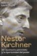 NESTOR KIRCHNER: UN MUCHACHO PERONISTA Y LA OPORTUNIDAD DEL PODER di GARRONE, VALERIA  ROCHA, LAURA 
