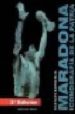 MARADONA: ICONOGRAFIA DE LA PATRIA (2 ED.) di BERNSTEIN, GUSTAVO 