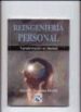 REINGENIERA PERSONAL: TRANSFORMACION EN LIBERTAD di GONZALEZ ROCHA, GERARDO 