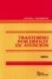 TRASTORNO POR DEFICIT DE ATENCION: ESTUDIO Y TRATAMIENTO di EDWARD, A.A.  GRIMLEY, LIAM K. 