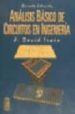 ANALISIS BASICO DE CIRCUITOS EN INGENIERIA di IRWIN, J.DAVID 