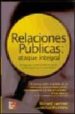 RELACIONES PUBLICAS: ATAQUE INTEGRAL de LAERMER, RICHARD  PRICHINELLO, MICHAEL 